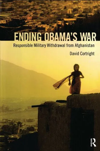 خرید و دانلود نسخه کامل کتاب Ending Obama’s War: Responsible Military Withdrawal From Afghanistan_68f6b7d5b8871.jpeg خرید و دانلود نسخه کامل کتاب Ending Obama’s War: Responsible Military Withdrawal From Afghanistan