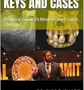 خرید و دانلود نسخه کامل کتاب Endodontic Keys And Cases: A Clinical Guide To Modern Root Canal Therapy