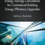 خرید و دانلود نسخه کامل کتاب 
Energy Savings Calculations for Commercial Building Energy Efficiency Upgrades سورنا بوک