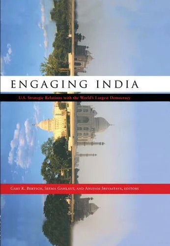 خرید و دانلود نسخه کامل کتاب Engaging India: U.S. Strategic Relations With the World’s Largest Democracy_68f6b75b89780.jpeg خرید و دانلود نسخه کامل کتاب Engaging India: U.S. Strategic Relations With the World’s Largest Democracy
