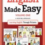 خرید و دانلود نسخه کامل کتاب English Made Easy Volume One: A New ESL Approach: Learning English Through Pictures by Jonathan Crichton PDF