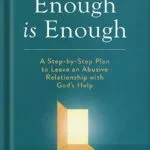 خرید و دانلود نسخه کامل کتاب Enough Is Enough: A Step-by-Step Plan to Leave an Abusive Relationship with God’s Help by David E Clarke, PhD PDF