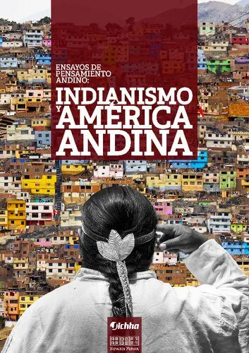 خرید و دانلود نسخه کامل کتاب Ensayos de pensamiento andino: Indianismo y América andina_68fb48b8869a4.jpeg خرید و دانلود نسخه کامل کتاب Ensayos de pensamiento andino: Indianismo y América andina