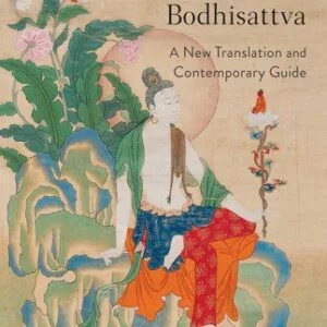 خرید و دانلود نسخه کامل کتاب Entering the Way of the Bodhisattva: A New Translation and Contemporary Guide