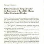 خرید و دانلود نسخه کامل کتاب Enterpreneurs and Perspectives for the Emergense or the middle classes in Post-Communist Ukraine