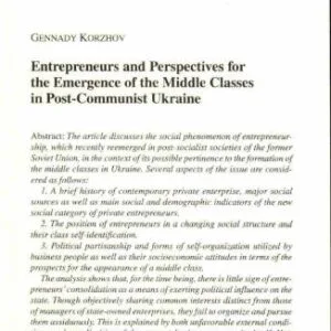 خرید و دانلود نسخه کامل کتاب Enterpreneurs and Perspectives for the Emergense or the middle classes in Post-Communist Ukraine