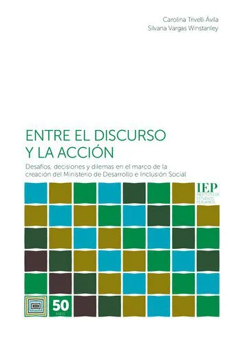 خرید و دانلود نسخه کامل کتاب Entre el discurso y la acción. Desafíos, discusiones y dilemas en el marco de la creación del Ministerio de Inclusión Social (Midis, Perú)_68e8180953b84.jpeg خرید و دانلود نسخه کامل کتاب Entre el discurso y la acción. Desafíos, discusiones y dilemas en el marco de la creación del Ministerio de Inclusión Social (Midis, Perú)