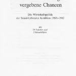 خرید و دانلود نسخه کامل کتاب Enttäuschte Hoffnungen vergebene Chancen : Die Wirtschaftspolitik der Sozial-Liberalen Koalition 1969-1982