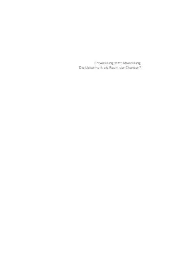 خرید و دانلود نسخه کامل کتاب Entwicklung statt Abwicklung : Die Uckermark als Raum der Chancen?_6907385a32bc3.jpeg خرید و دانلود نسخه کامل کتاب Entwicklung statt Abwicklung : Die Uckermark als Raum der Chancen?