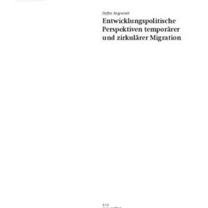 خرید و دانلود نسخه کامل کتاب Entwicklungspolitische Perspektiven temporärer und zirkulärer Migration