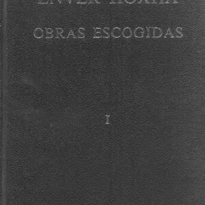 خرید و دانلود نسخه کامل کتاب Enver Hoxha. Obras escogidas