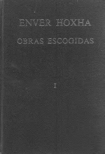خرید و دانلود نسخه کامل کتاب Enver Hoxha. Obras escogidas_68e7ce0fbe2ca.jpeg خرید و دانلود نسخه کامل کتاب Enver Hoxha. Obras escogidas