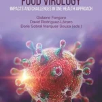 خرید و دانلود نسخه کامل کتاب 
Environmental and Food Virology: Impacts and Challenges in One Health Approach