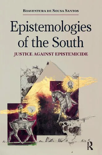 خرید و دانلود نسخه کامل کتاب Epistemologies Of The South : Justice Against Epistemicide_68f8862e3f166.jpeg خرید و دانلود نسخه کامل کتاب Epistemologies Of The South : Justice Against Epistemicide