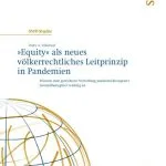 خرید و دانلود نسخه کامل کتاب »Equity« als neues völkerrechtliches Leitprinzip in Pandemien : Warum eine gerechtere Verteilung pandemiebezogener Gesundheitsgüter wichtig ist