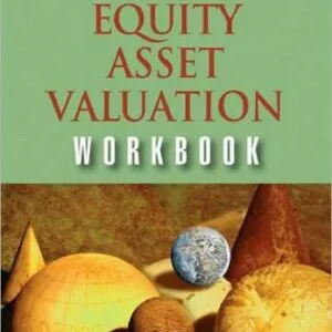 خرید و دانلود نسخه کامل کتاب Equity Asset Valuation Workbook (Cfa Institute Investment)