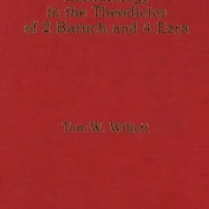 خرید و دانلود نسخه کامل کتاب Eschatology in the Theodicies of 2 Baruch and 4 Ezra