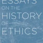 خرید و دانلود نسخه کامل کتاب Essays on the History of Ethics