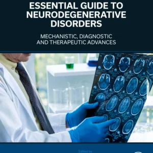 خرید و دانلود نسخه کامل کتاب 
Essential Guide to Neurodegenerative Disorders: Mechanistic, Diagnostic and Therapeutic Advances