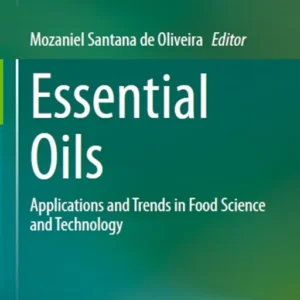 خرید و دانلود نسخه کامل کتاب 
Essential Oils: Applications and Trends in Food Science and Technology