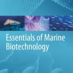خرید و دانلود نسخه کامل کتاب 
Essentials of Marine Biotechnology