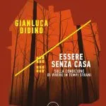 خرید و دانلود نسخه کامل کتاب Essere senza casa. Sulla condizione di vivere in tempi strani
