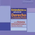 خرید و دانلود نسخه کامل کتاب Estándares de aplicación del derecho a la consulta previa en el sistema interamericano de derechos humanos