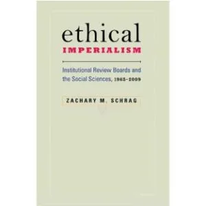 خرید و دانلود نسخه کامل کتاب Ethical imperialism: Institutional review boards and the social sciences, 1965-2009