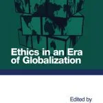 خرید و دانلود نسخه کامل کتاب Ethics in an Era of Globalization