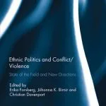 خرید و دانلود نسخه کامل کتاب Ethnic Politics and Conflict/Violence: State of the Field and New Directions