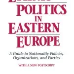 خرید و دانلود نسخه کامل کتاب Ethnic Politics in Eastern Europe: A Guide to Nationality Policies, Organizations and Parties