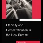 خرید و دانلود نسخه کامل کتاب Ethnicity and Democratisation in the New Europe