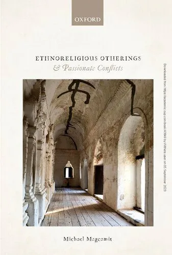 خرید و دانلود نسخه کامل کتاب Ethnoreligious Otherings and Passionate Conflicts_68cd4ef5a35ba.jpeg خرید و دانلود نسخه کامل کتاب Ethnoreligious Otherings and Passionate Conflicts