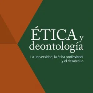 خرید و دانلود نسخه کامل کتاب Ética y deontología. La universidad, la ética profesional y el desarrollo