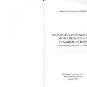 خرید و دانلود نسخه کامل کتاب Eucaristía y presencia real: Glosas de san Pablo y palabras de Jesús
