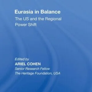 خرید و دانلود نسخه کامل کتاب Eurasia in Balance: The US and the Regional Power Shift