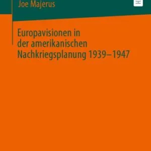 خرید و دانلود نسخه کامل کتاب Europavisionen in der amerikanischen Nachkriegsplanung 1939-1947