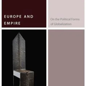 خرید و دانلود نسخه کامل کتاب Europe and Empire: On the Political Forms of Globalization