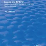 خرید و دانلود نسخه کامل کتاب Europe and Finland: Defining the Political Identity of Finland in Western Europe