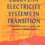 خرید و دانلود نسخه کامل کتاب European Electricity Systems in Transition (Elsevier Global Energy Policy and Economics Series)