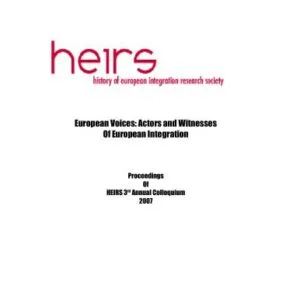 خرید و دانلود نسخه کامل کتاب European Voices: Actors and Witnesses of European Integration