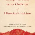 خرید و دانلود نسخه کامل کتاب Evangelical faith and the challenge of historical criticism