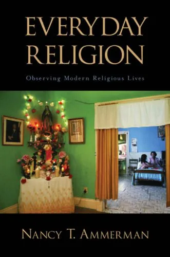 خرید و دانلود نسخه کامل کتاب Everyday Religion: Observing Modern Religious Lives_68e034ee96c84.jpeg خرید و دانلود نسخه کامل کتاب Everyday Religion: Observing Modern Religious Lives