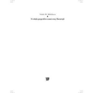 خرید و دانلود نسخه کامل کتاب Evoluția geografică a unui oraș: București