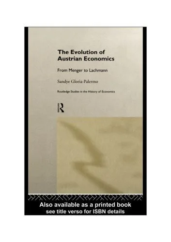 خرید و دانلود نسخه کامل کتاب Evolution of Austrian Economics: From Menger to Lachmann_68cacb79b1a72.jpeg خرید و دانلود نسخه کامل کتاب Evolution of Austrian Economics: From Menger to Lachmann