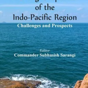 خرید و دانلود نسخه کامل کتاب Evolving Geopolitics of Indo-Pacific Region: Challenges and Prospects