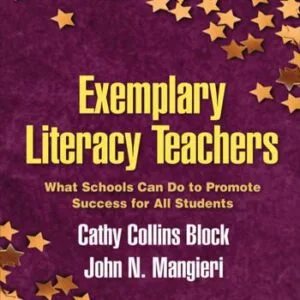 خرید و دانلود نسخه کامل کتاب Exemplary Literacy Teachers, Second Edition: What Schools Can Do to Promote Success for All Students (Solving Problems in the Teaching of Literacy)