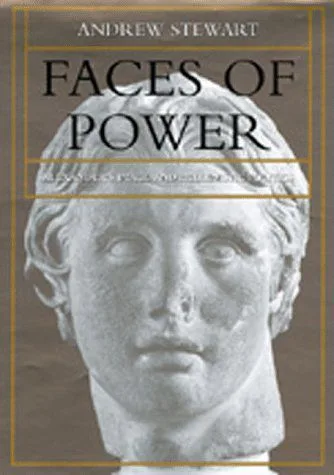 خرید و دانلود نسخه کامل کتاب Faces of Power: Alexander’s Image and Hellenistic Politics (Hellenistic Culture and Society)_68e963a34ac69.jpeg خرید و دانلود نسخه کامل کتاب Faces of Power: Alexander’s Image and Hellenistic Politics (Hellenistic Culture and Society)
