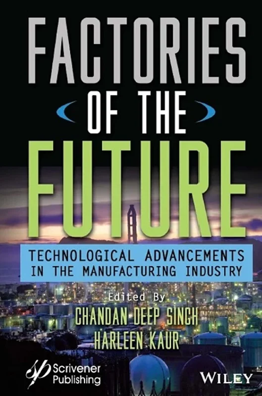 خرید و دانلود نسخه کامل کتاب
Factories of the Future: Technological Advancements in the Manufacturing Industry_6a5ed97d40252.webp خرید و دانلود نسخه کامل کتاب
Factories of the Future: Technological Advancements in the Manufacturing Industry - تصویر 1