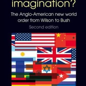 خرید و دانلود نسخه کامل کتاب Failed Imagination?: The Anglo-American New World Order From Wilson to Bush,